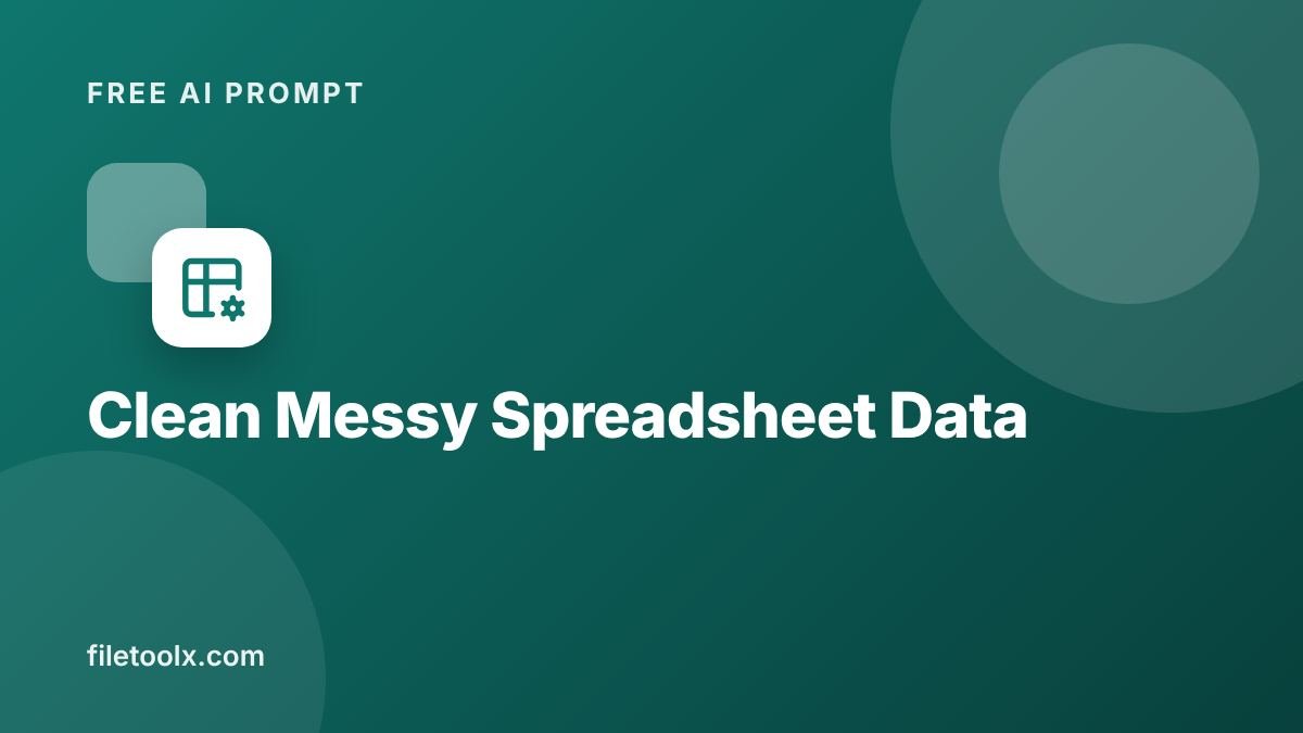 AI Prompt to Clean Messy Spreadsheet Data