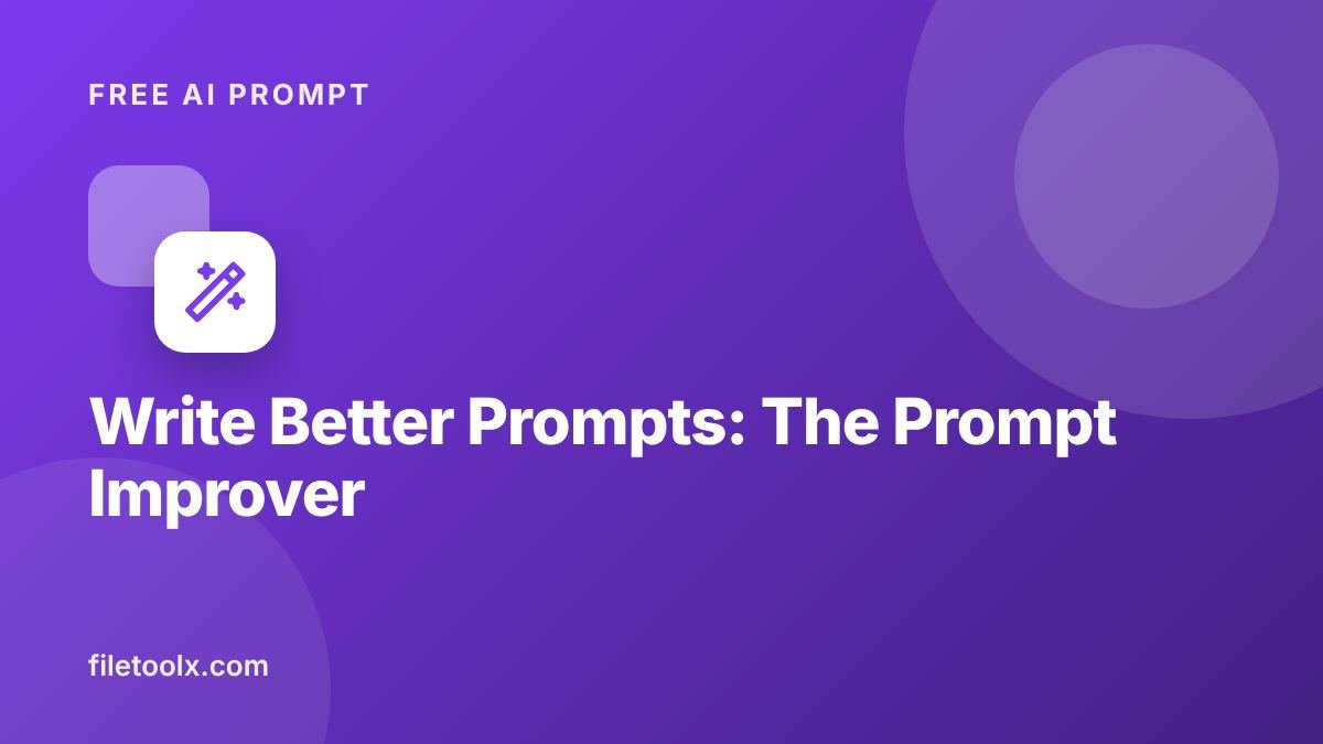 AI Prompt to Write Better Prompts: The Prompt Improver